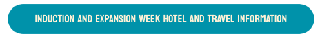 A blue oval button with white text that reads Induction and Expansion Week Hotel and Travel Information..