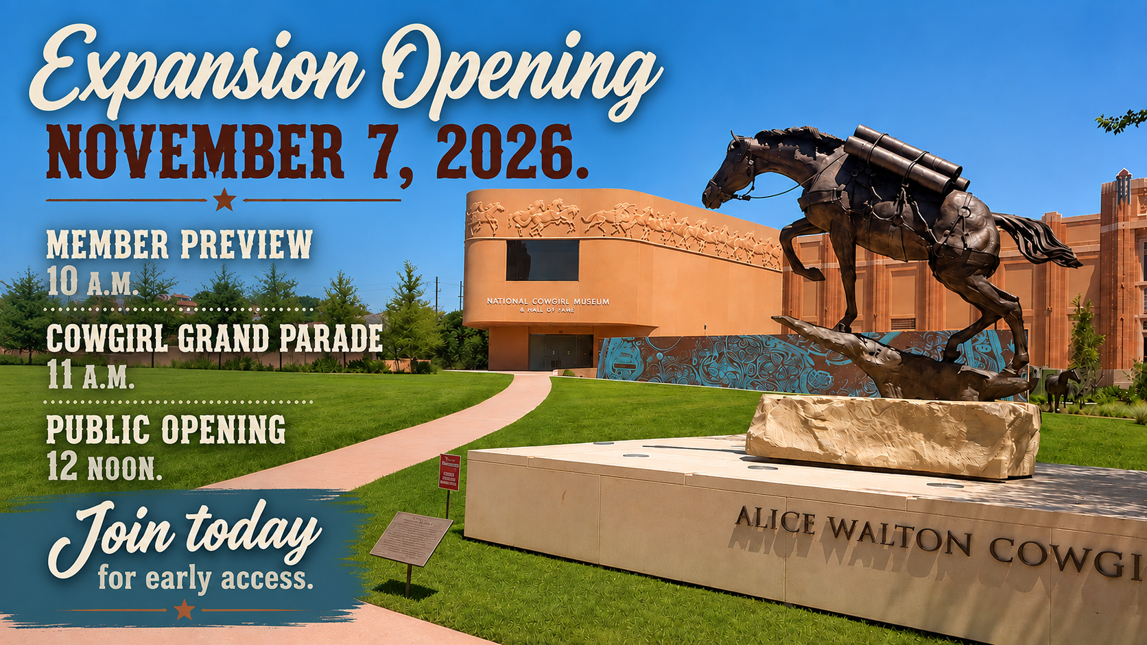 Bronze horse statue stands before the National Cowgirl Museum. Event text announces expansion opening on November 7, 2026, with preview at 10 a.m., parade at 11 a.m., and public opening at noon. Blue sky and bright day.
